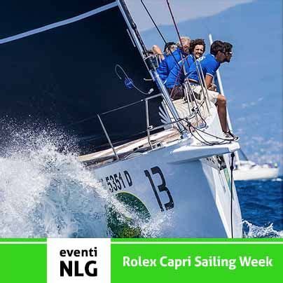 settimana velica rolex napoli 2017|Evento: Rolex Capri Sailing Week, Napoli e Capri Capitali della vela.